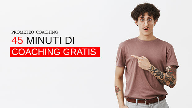 45 minuti di Coaching gratis | Prometeo Coaching