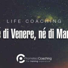 Life Coaching: né di Venere né di Marte