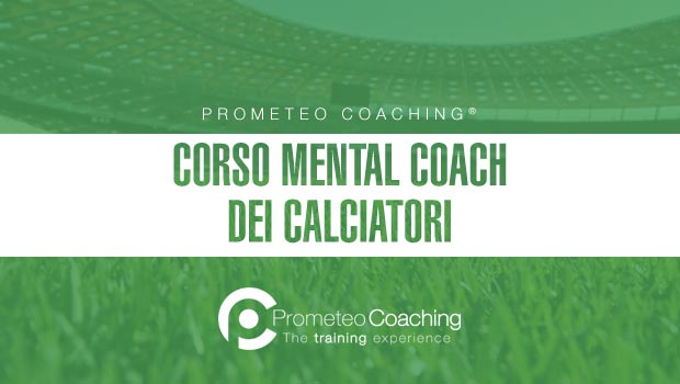 Corso Mental Coach dei Calciatori | Prometeo Coaching