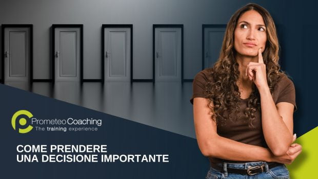 Come Prendere una Decisione: 8 cose da fare Subito!