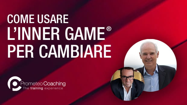 Come usare l’Inner Game per Cambiare