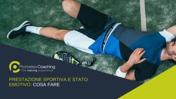 Prestazione Sportiva e Stato Emotivo: cosa fare